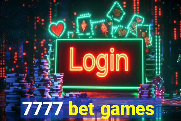 7777 bet games